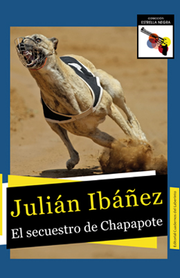  El secuestro de Chapapote de JULIÁN IBÁÑEZ
