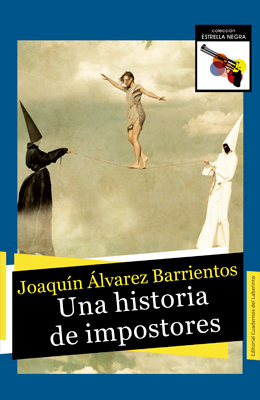 Joaquín Álvarez Barrientos. Una historia de impostores