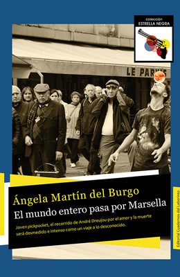 El mundo entero pasa por Marsella. Ángela Martín del Burgo
