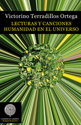 Lecturas y Canciones. Humanidad en el Universo. Victorino Terradillos Ortega