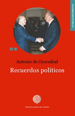 Antonio de Oyarzábal. Recuerdos políticos