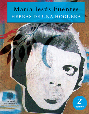 HEBRAS DE UNA HOGUERA. María Jesús Fuentes