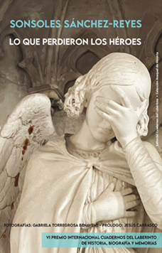 Sonsoles Sánchez-Reyes: Lo que perdieron los héroes