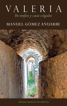 Manuel Gómez Anuarbe.VALERIA. De ninfeos y casas colgadas