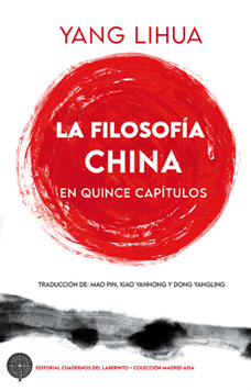 YANG LIHUA. LA FILOSOFÍA CHINA EN QUINCE CAPÍTULOS