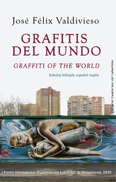 José Félix Valdivieso. Grafitis del mundo / Graffiti of the World