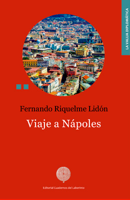 Viaje a Nápoles. Fernando Riquelme Lidón