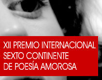 XII Premio Internacional Sexto Continente de Poesía Amorosa
