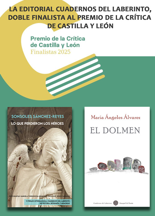 Nos enorgullece anunciar que dos títulos de
nuestro catálogo han sido seleccionados como finalistas en el
prestigioso XXIII Premio de la Crítica de Castilla y León Nos enorgullece anunciar que dos títulos de nuestro catálogo han sido seleccionados como finalistas en el prestigioso XXIII Premio de la Crítica de Castilla y León