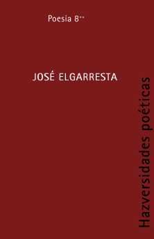 HAZversidades poéticas: José Elgarresta