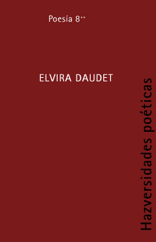 HAZversidades poéticas: Elvira Daudet
