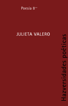 HAZversidades poéticas: Julieta Valero